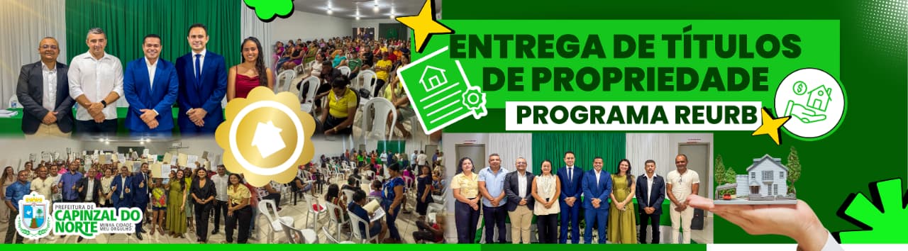 CAPINZAL DO NORTE FAZ HISTÓRIA COM A REGULARIZAÇÃO FUNDIÁRIA